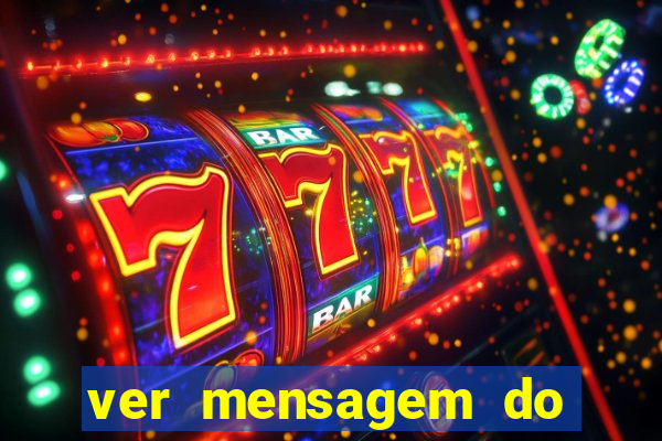 ver mensagem do bingo da amizade